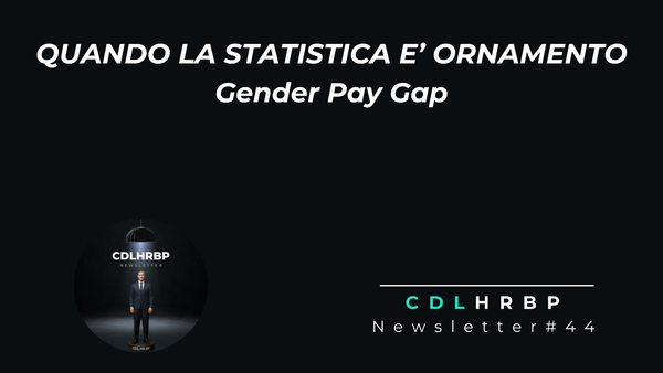 Gender Pay Gap e Job Evaluation: quando la statistica non basta