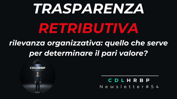 Rilevanza organizzativa: quello che serve per determinare il pari valore?